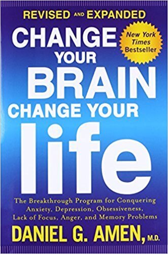 change your brain, Change your life