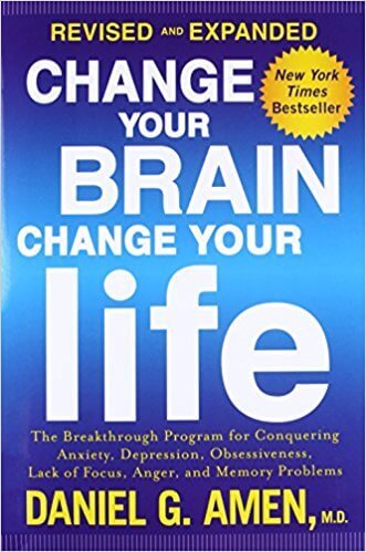 change your brain, Change your life
