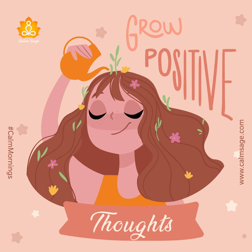 Grow positive Thoughts