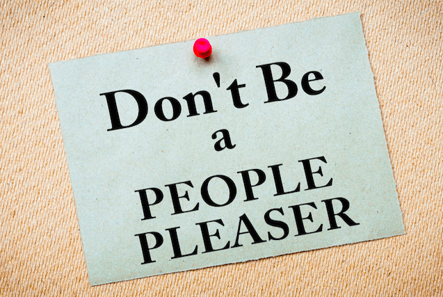 Pleasing people can be a sign of under valuing 