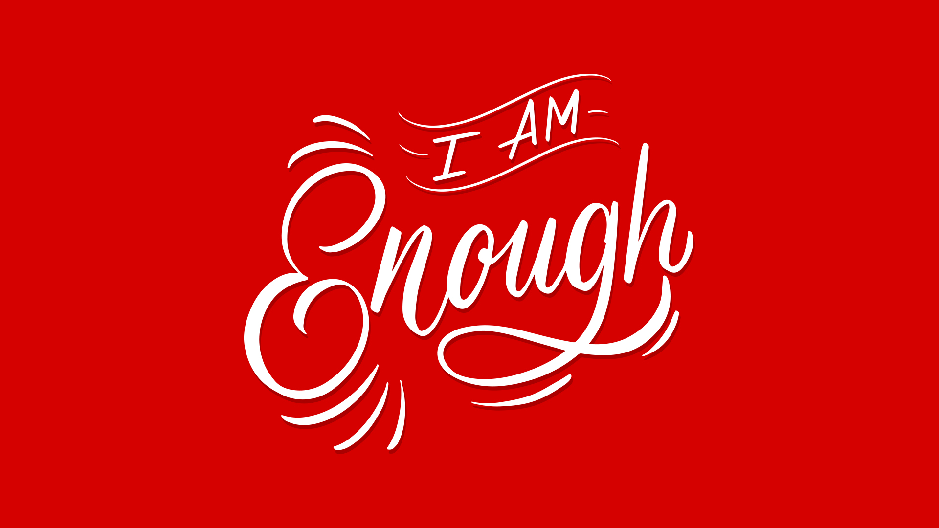 I Am Enough - Desktop Wallpaper | Download Now I Am Enough - Desktop Wallpaper | Download Now