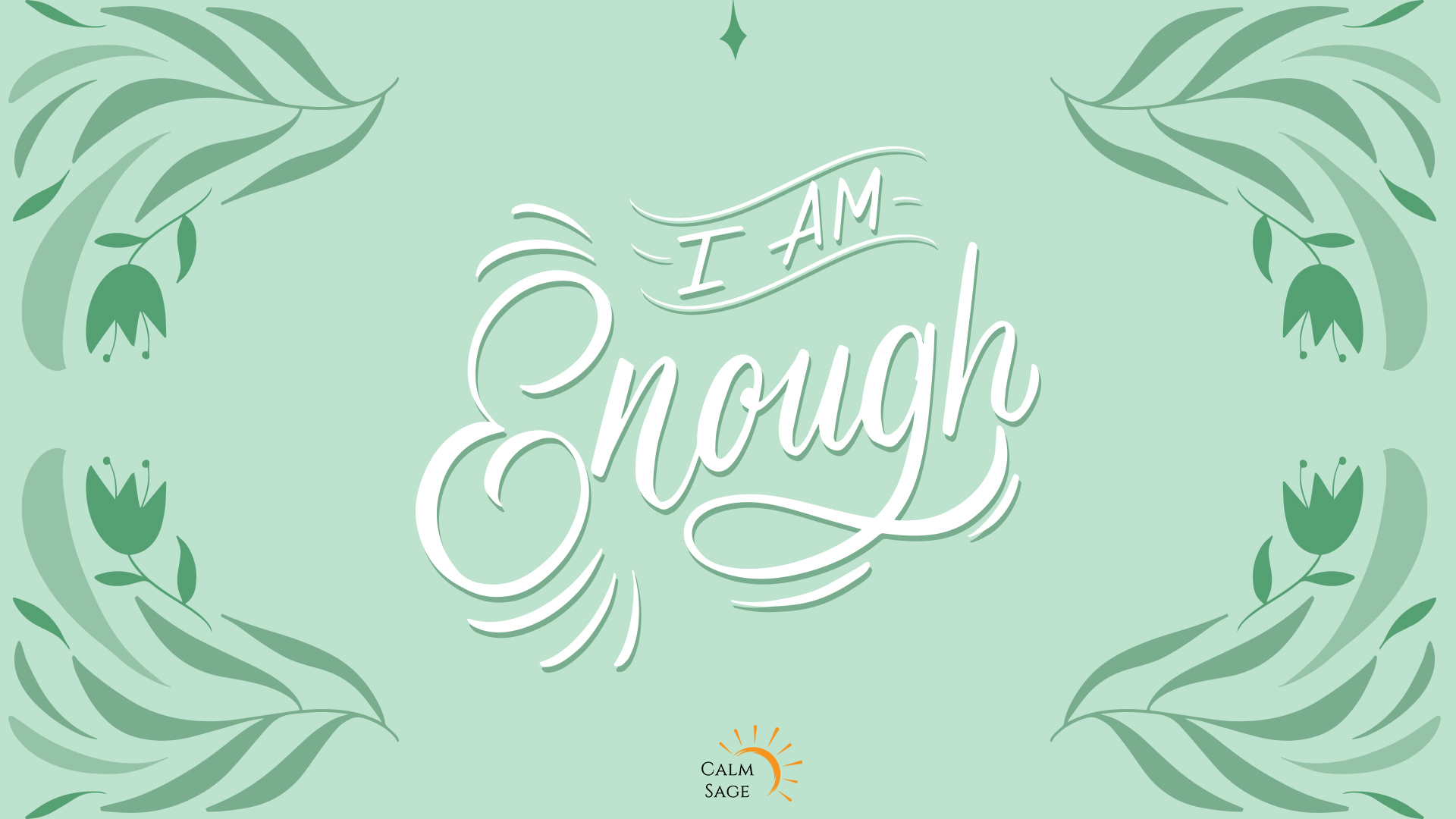 I Am Enough - Desktop Wallpaper | Download Now