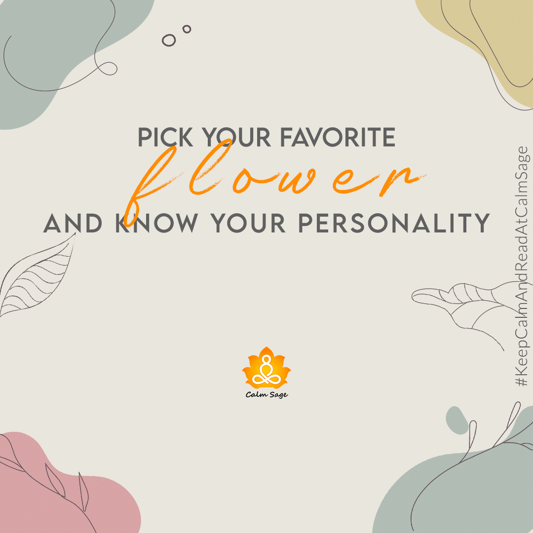 Pick your Favorite Flower and Know your Personality