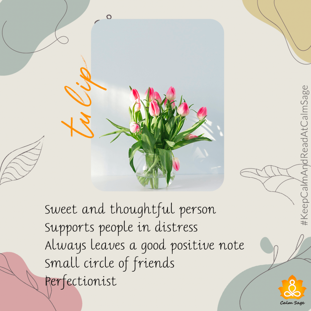 sweet and thoughtful person -tulip