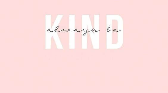 be Kind