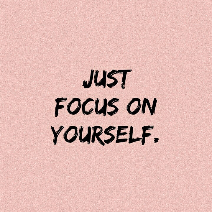 focus On Yourself