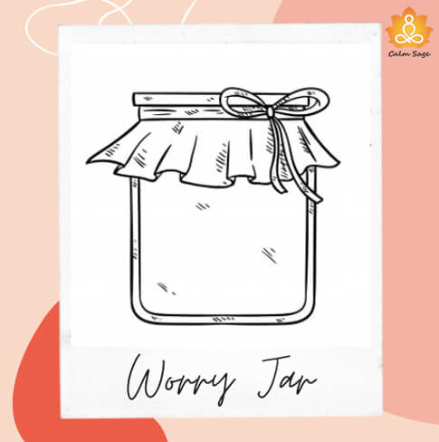 worry jar -put your all worry in it