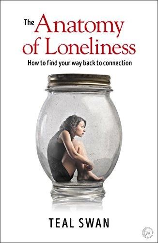 Anatomy Of Loneliness