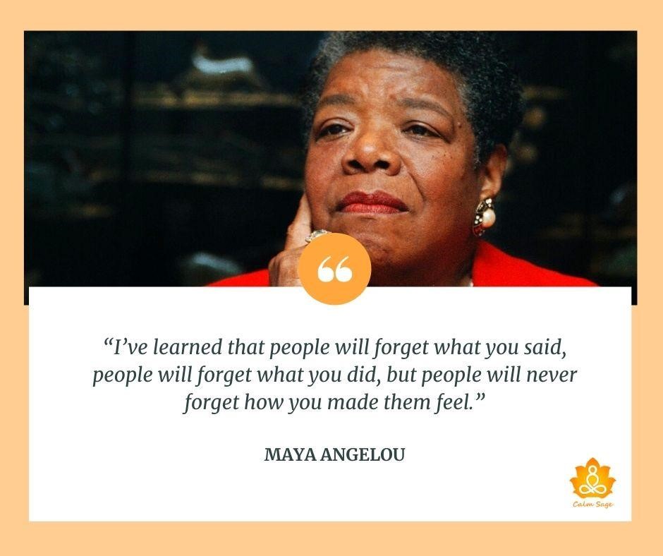 Maya Angelou