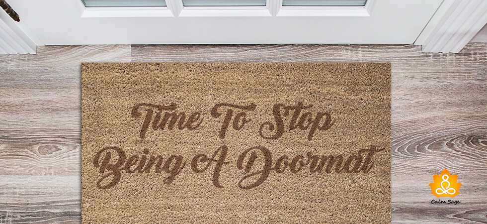 Time For You To Stop Being A Doormat Personality