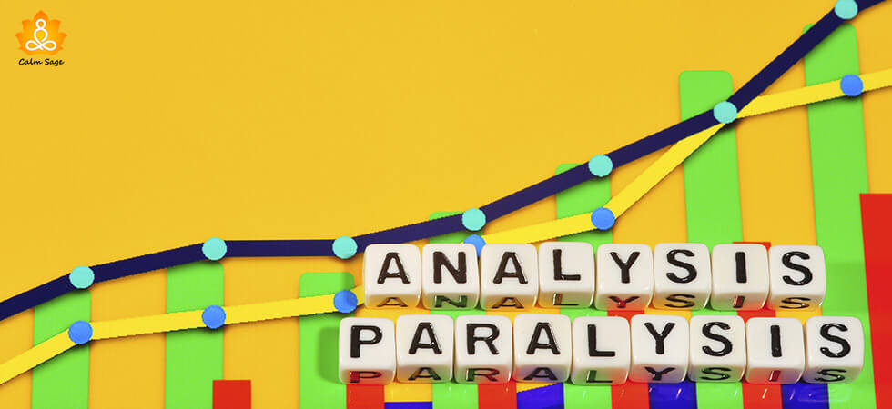 Analysis paralysis