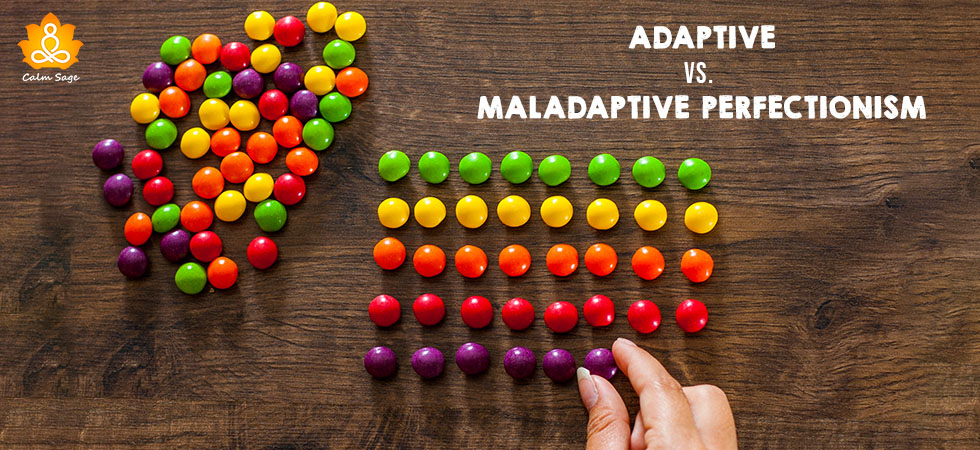 Adaptive vs. Maladaptive Perfectionism
