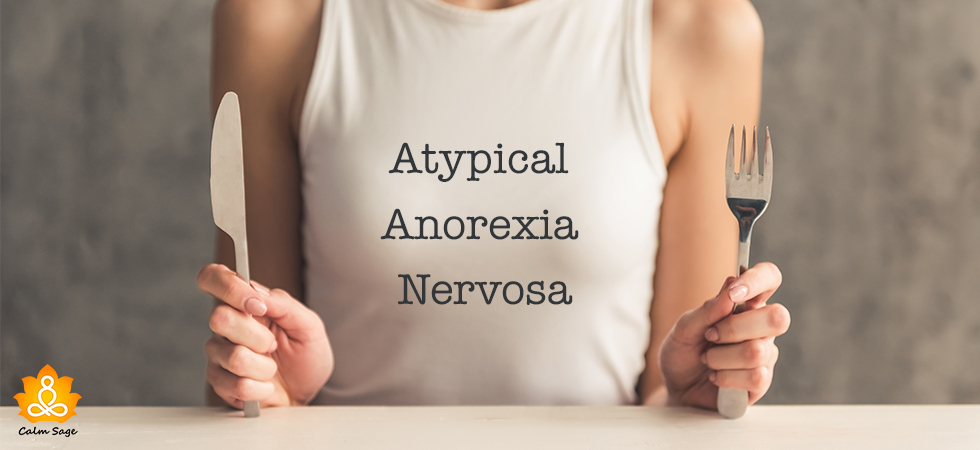 What Is Atypical Anorexia Nervosa