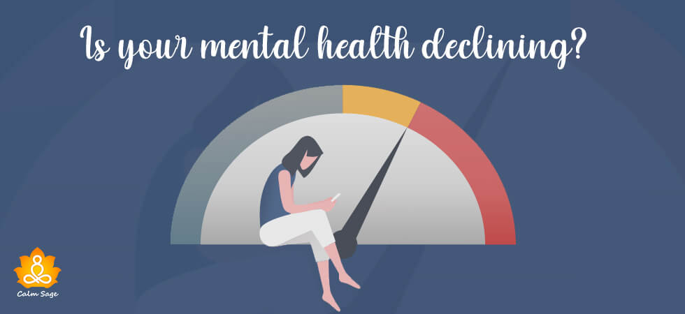 signs your mental health is declining