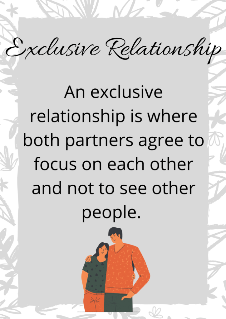 An what exclusive relationship is What Does