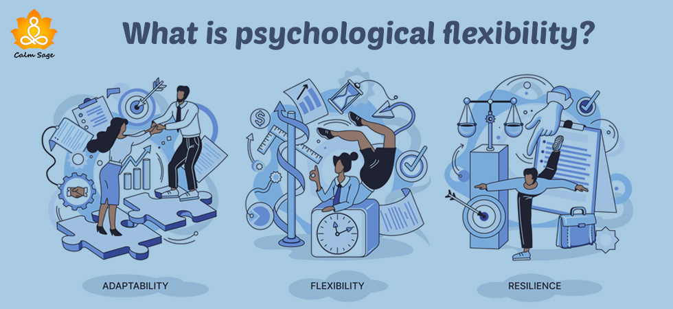 What is psychological flexibility