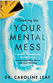 Cleaning Up Your Mental Mess