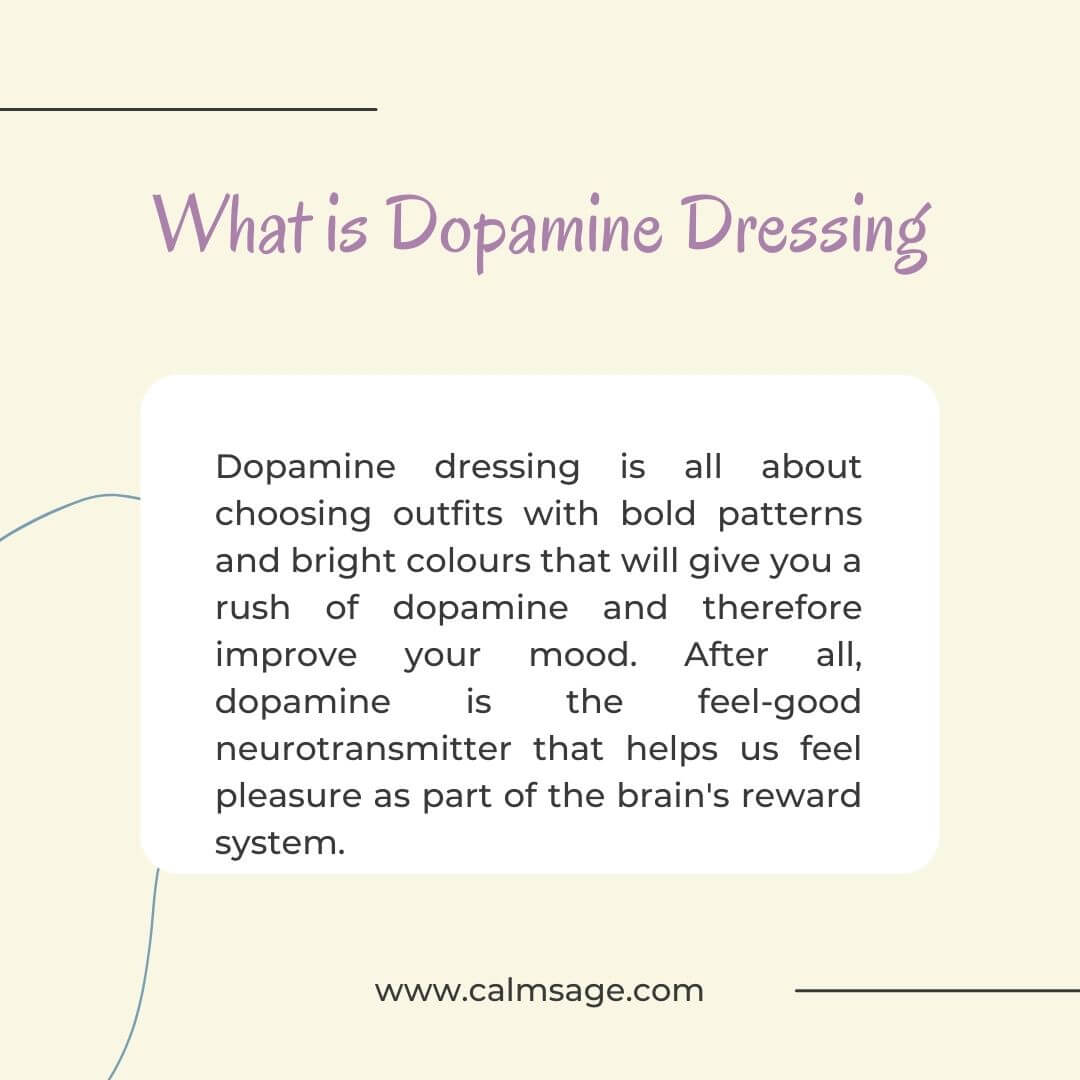 What is Dopamine Dressing