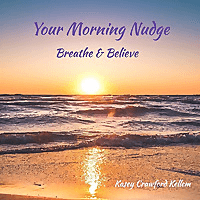 Your Morning Nudge Breathe AND Believe