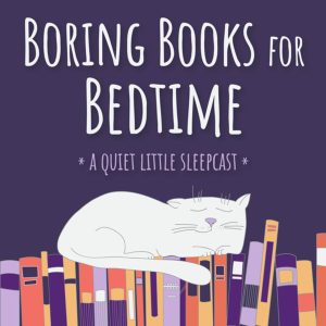 Boring Books For Bedtime