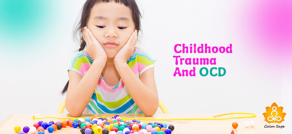 Childhood Trauma And OCD