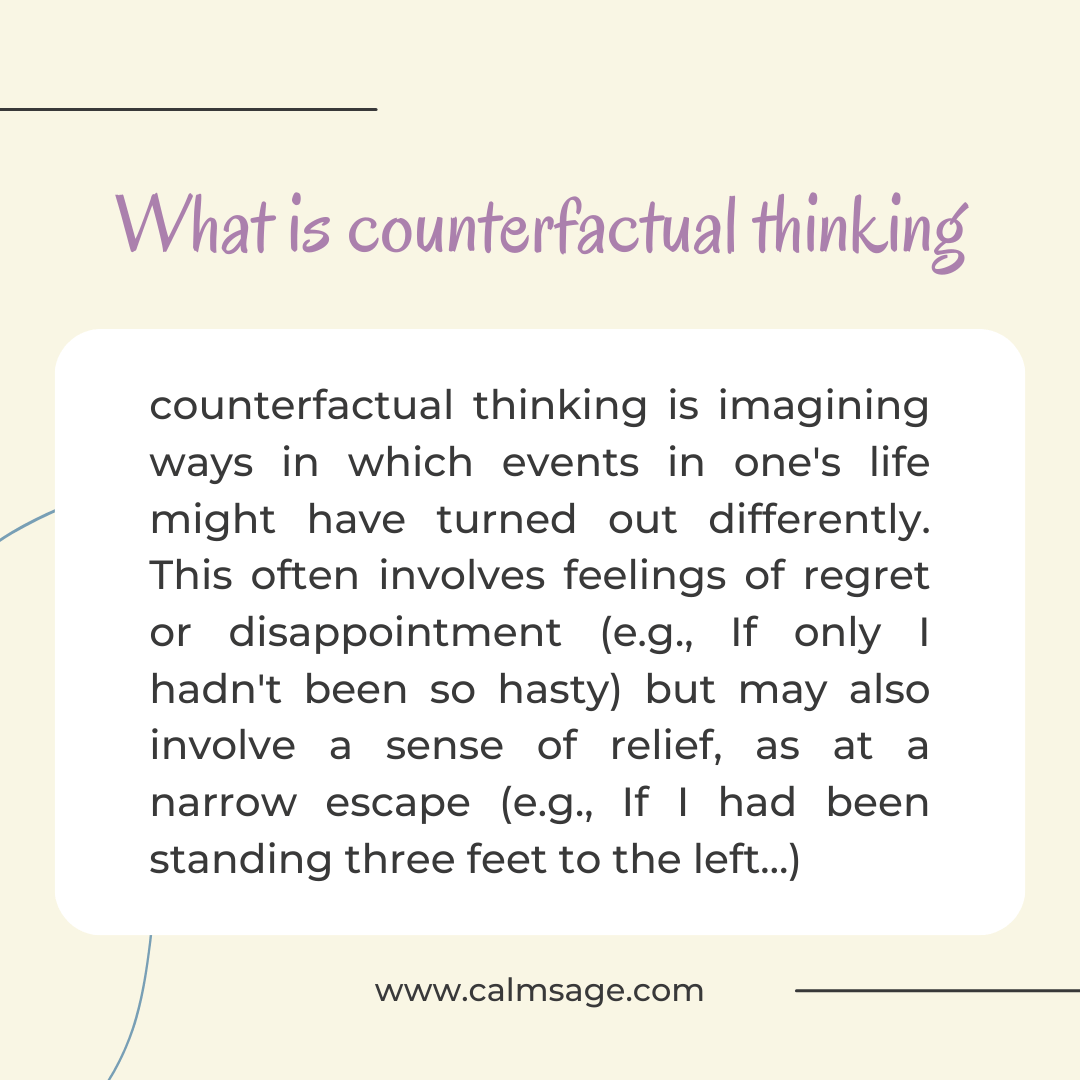 What is counterfactual thinking