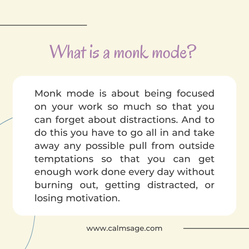 What does Monk Mode Mean