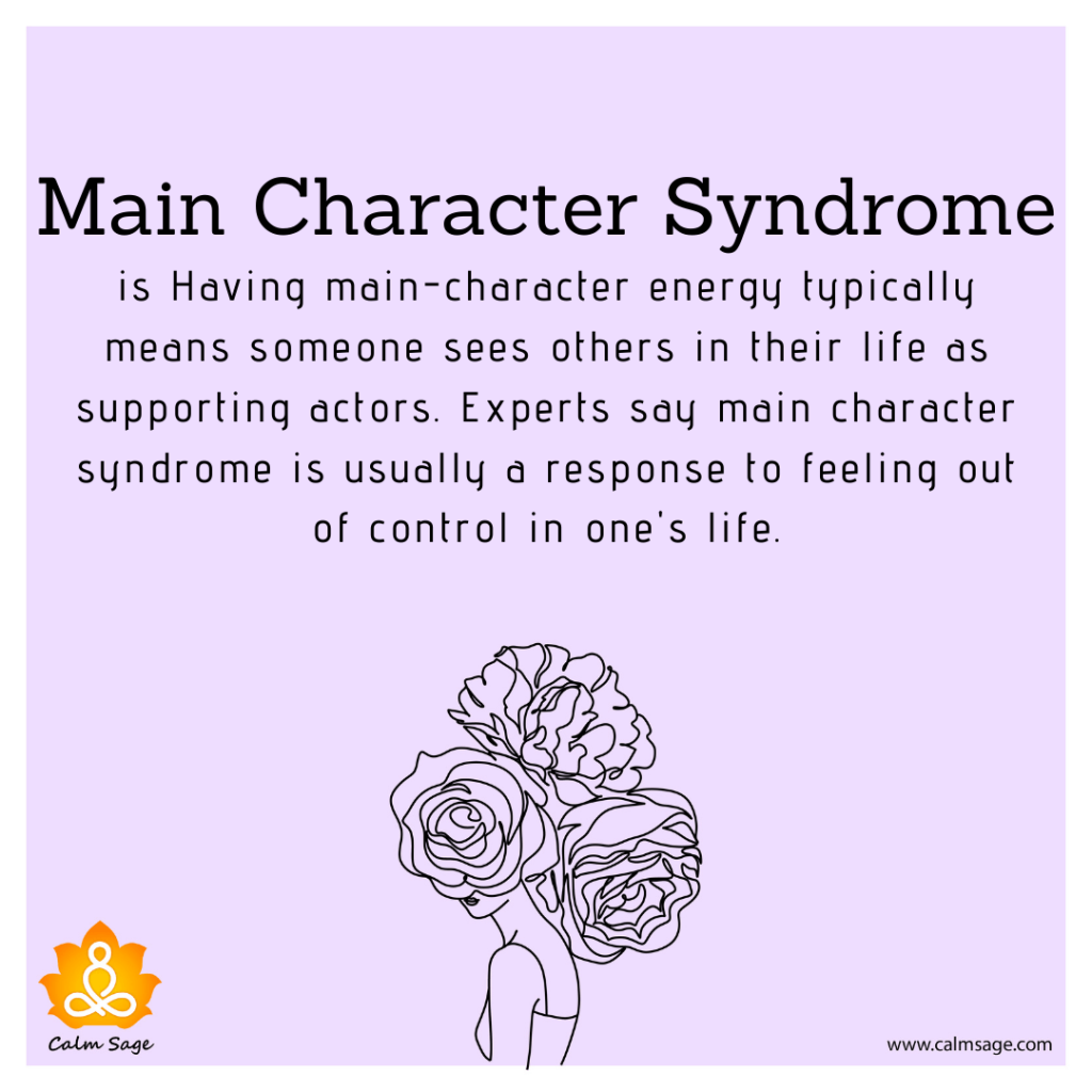 Main Character Syndrome meaning