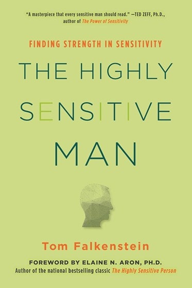 The Highly Sensitive Man by Tom Falkenstein